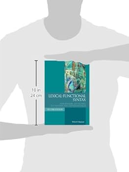Lexical-Functional Syntax (Blackwell Textbooks in Linguistics) [ペーパーバック] Bresnan， Joan、 Asudeh， Ash、 Toivonen， Ida; Wechsler， Stephen Lexical-Functional Syntax (Blackwell Textbooks in